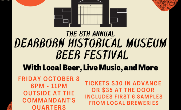 Dearborn Historical Museum hosting annual Beer Festival