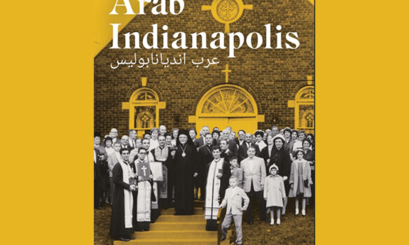 New book details the story of Arab Americans in Indianapolis